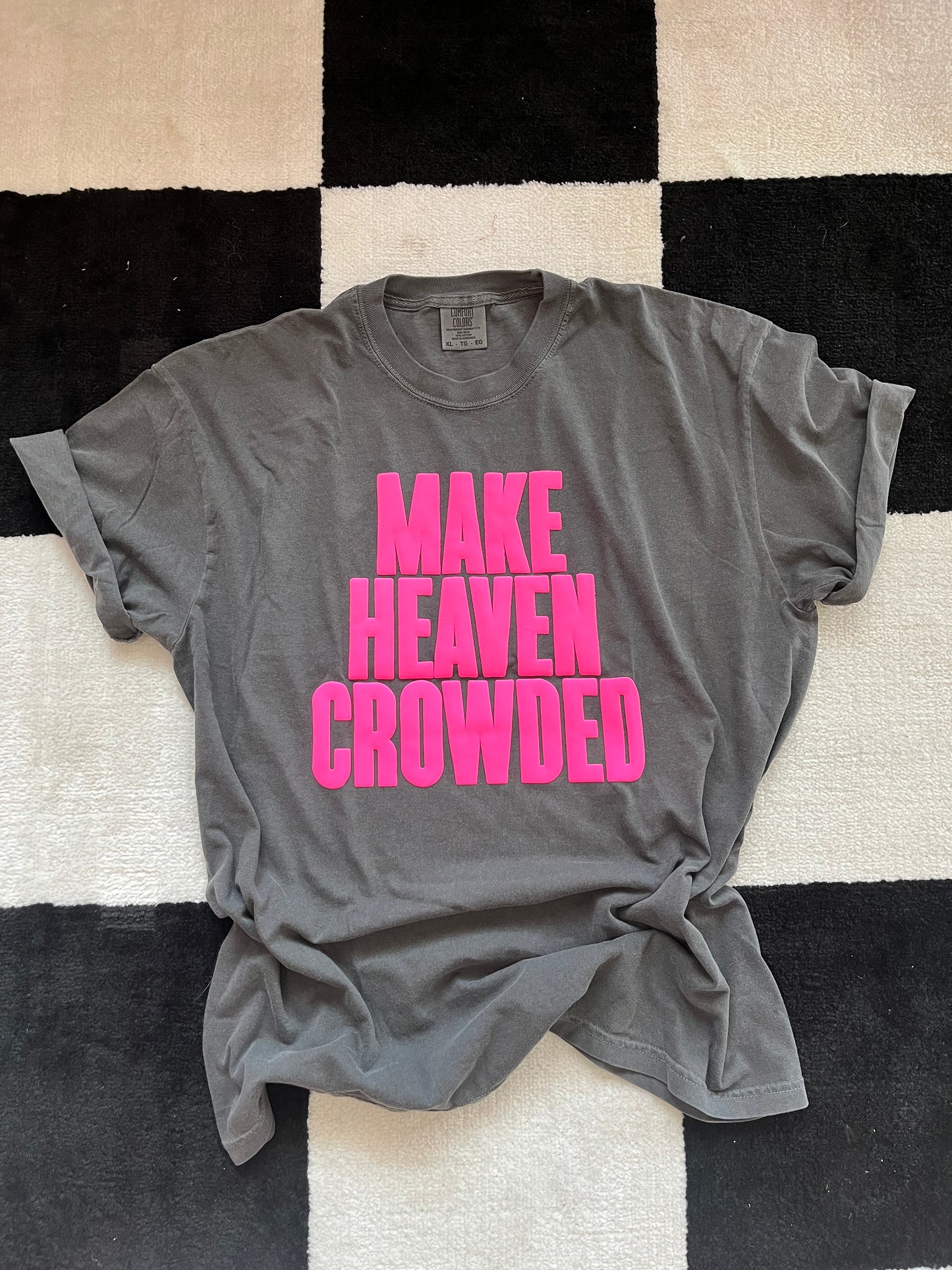 Make Heaven Crowded - Unisex Puff Print Tee - Pink on Pepper