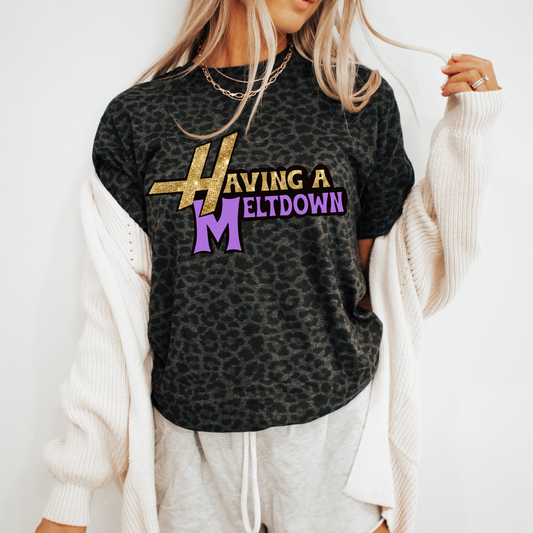Having a Meltdown - Printed Unisex Tee