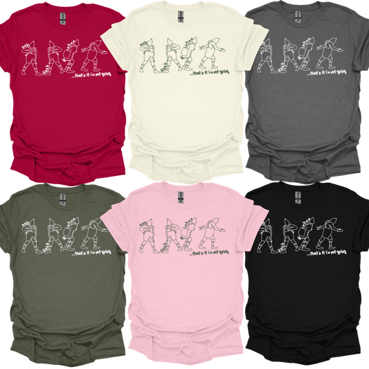 That's It, I'm Not going - Softstyle Unisex Tee